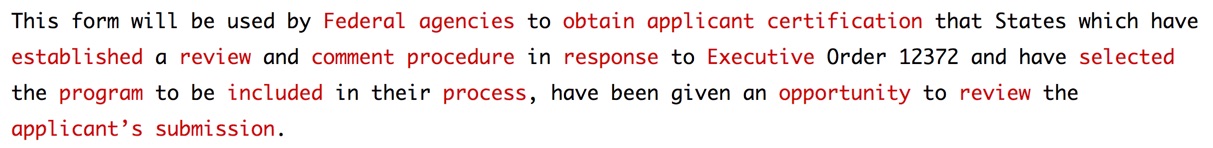 This form will be used by Federal agencies to obtain applicant certification that States which have established a review and comment procedure in response to Executive Order 12372 and have selected the program to be included in their process.