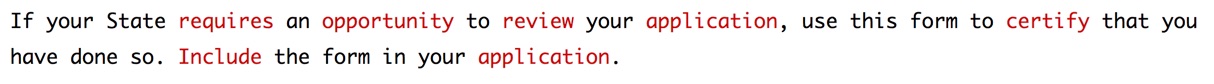 If your State requires an opportunity to review your application, use this form to certify that you have done so. Include the form in your application.