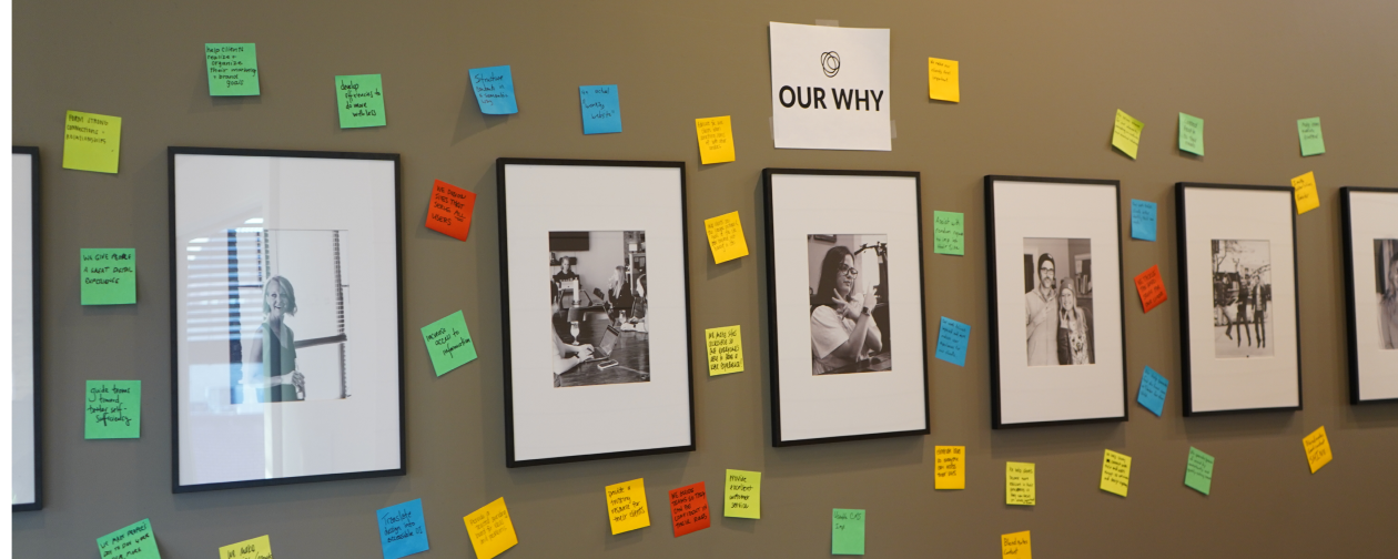A set of three photos, surrounded by post-it notes and a label saying "Our Why."